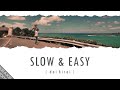 平井大 Slow Easy 歌詞 動画視聴 歌ネット