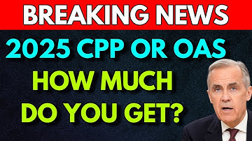 CPP vs OAS in 2025 – What