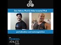 Periodization and autoregulation with Dr. Mike Israetel and Dr. Eric Helms