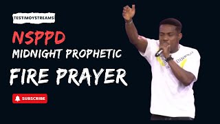 NSPPD Midnight Prophetic Fire Prayers
