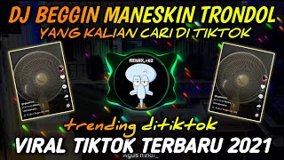 DJ AKU Z BEGGIN Dst FULL BASS🎶(TRONDOL KIPAS ) YANG LAGI TRENDING TIKTOK TERBARU 2021🎧