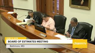 Board of Estimates Meeting; June 13, 2018