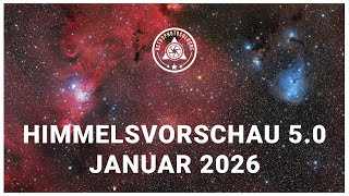 Himmelsvorschau für Astrofotografen Januar 2026 // DNA in den Zwillingen und Barnards Loop