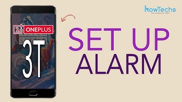 OnePlus 3T - How to Set an Alarm