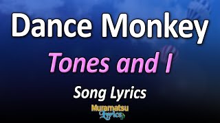 Tones and I - Dance Monkey - Lyrics / Letra