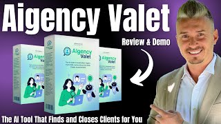 Aigency Valet Review – The AI Tool That Finds & Closes Clients FOR You! 🤖💼