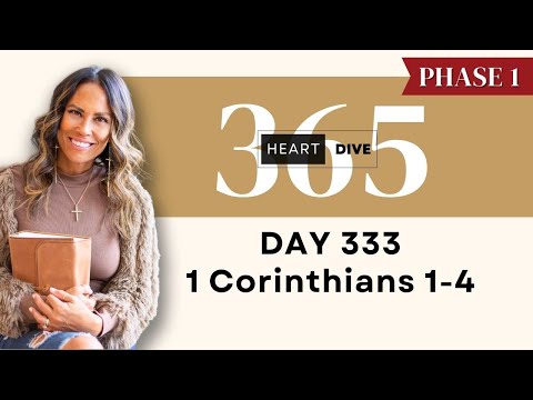 Day 333 1 Corinth. 1-4 | Daily One Year Bible Study | Audio Bible Reading w/ Commentary
