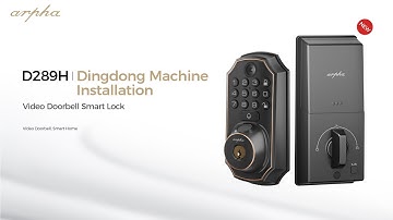 Arpha D289H Smart Lock Dingdong Machine Installation