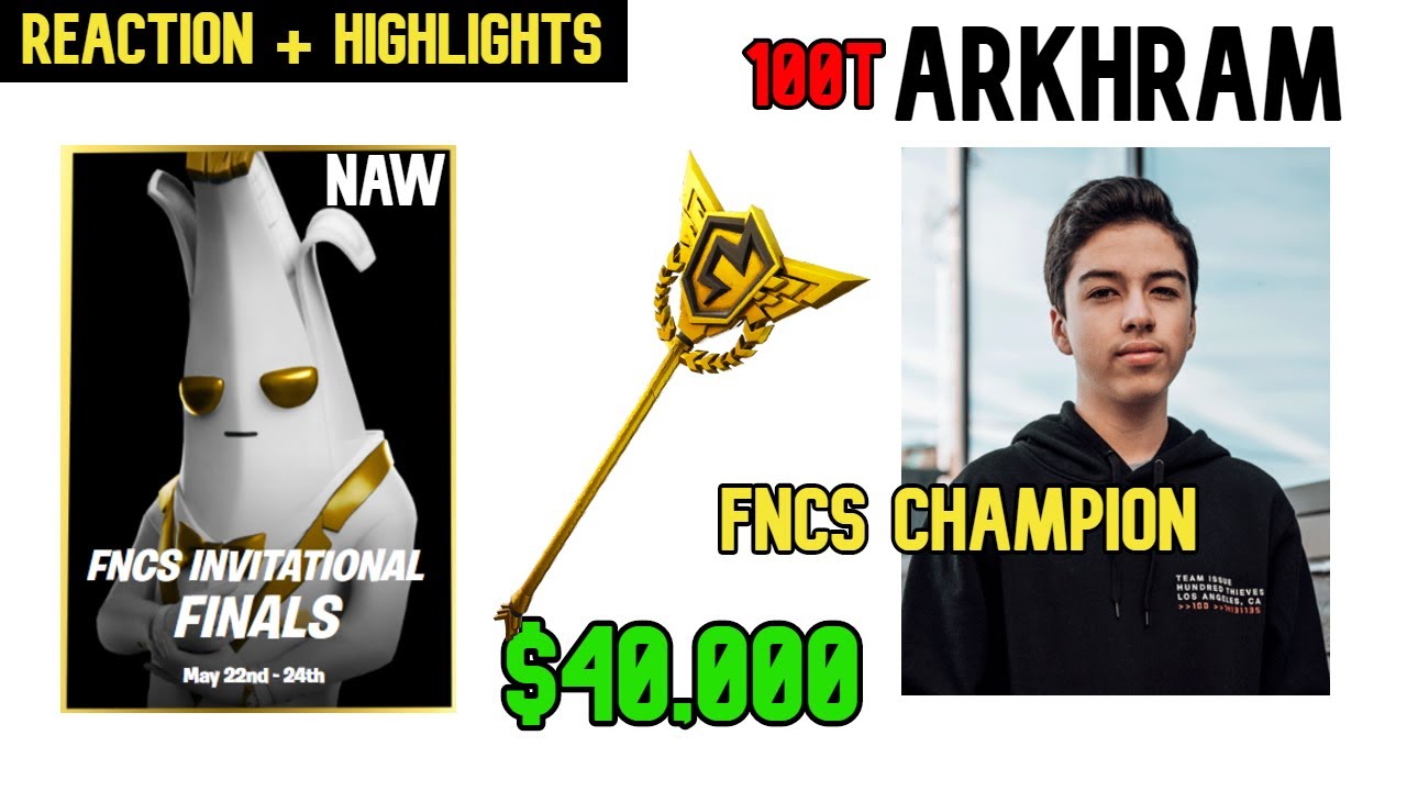 100T Arkhram wins $40,000 - NAW FNCS Solo Finals (Reaction + Highlights)