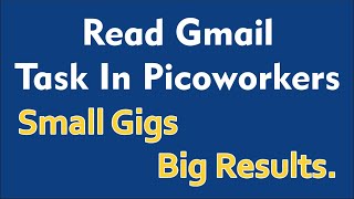 Read Gmail task in Picoworkers | How to complete Read Gmail Task in PicoWorkers In Urdu Hindi