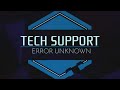 Tech Support Maniac Learns Hacking, Ruins Lives - Tech Support Error Unknown - Let's Game It Out
