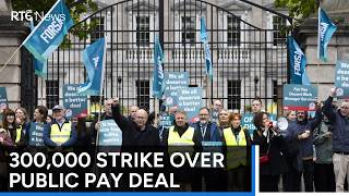 300,000 workers striking in action over public pay deal | RTÉ News