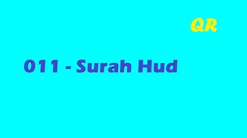 011 Surah Hud by Sheikh Sudais | QR | سورة هود للشيخ السديس