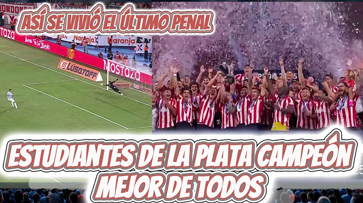 ¡Estudiantes campeón 2025! Así lo lograron y mira el ultimo Penal