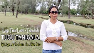 Lagu Timor Leste - Tokodede || TUGU TANIGALA || Cipta Agus Lau Vou Naran || Voc. Thilde Tahuk