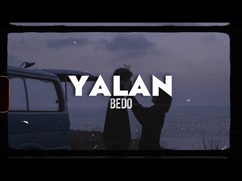 Bedo - Yalan (Sözleri/Lyrics)