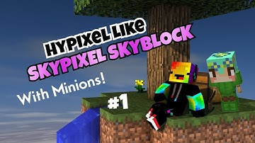 HYPIXEL LIKE SKYBLOCK SERVER | SKYPIXEL SKYBLOCK IS HERE ! | PART - 1 | CREATIVE FUNTIME |