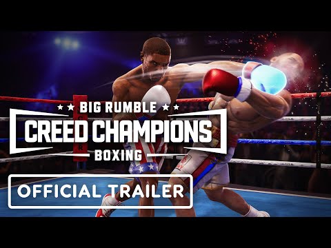 Big Rumble Boxing: Creed Champions - Official Gameplay Trailer