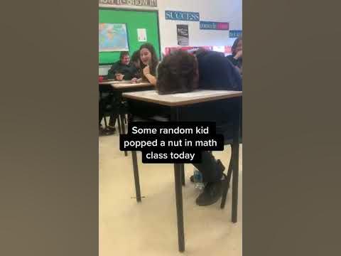 some random kid popped a nut in math class - YouTube