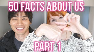 50 Facts About Us! (part 1)