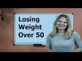 Losing Weight Over 50 - How To Get Thin Now That Life Has Changed