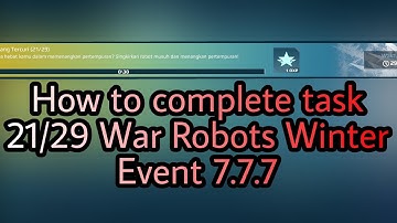 How to complete task 21/29 War Robots Winter Event 7.7.7