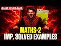 🔥UTH JAO! Maths 2 IMP Solved Examples | Class 10 SSC Boards 2026 | HOTS Questions | MH Board