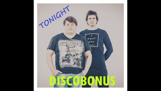 Discobonus - Tonight (Italo Disco) HQ