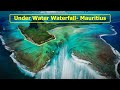 Underwater Waterfall Mauritius Explained