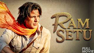RAMSETU - Akshay Kumar , Jacqueline Fernandez Blockbuster Adventure Movies | Full HD