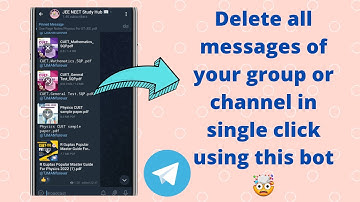 Delete all messages from your telegram channel or group in 1 Click.