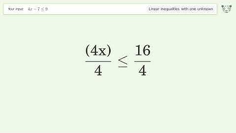 Solving Linear Inequalities: 4x-7 is Smaller Than or Equal to 9