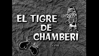 CINE ESPAÑOL - EL TIGRE DE CHAMBERÍ (1957)