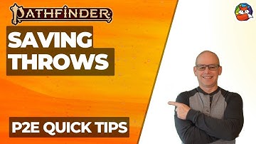 Saving Throws: Quick Tip #12 for Pathfinder 2E