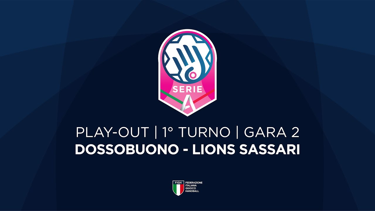Serie A1 [Play-out | G2] | DOSSOBUONO - SASSARI