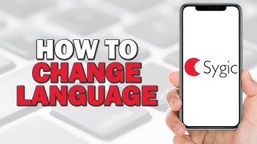 How To Change Language On Sygic (Quick and Easy)