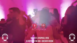 DJ ROYCE | SBK FESTIVAL LIVERPOOL 2018 | BACHATA ROOM