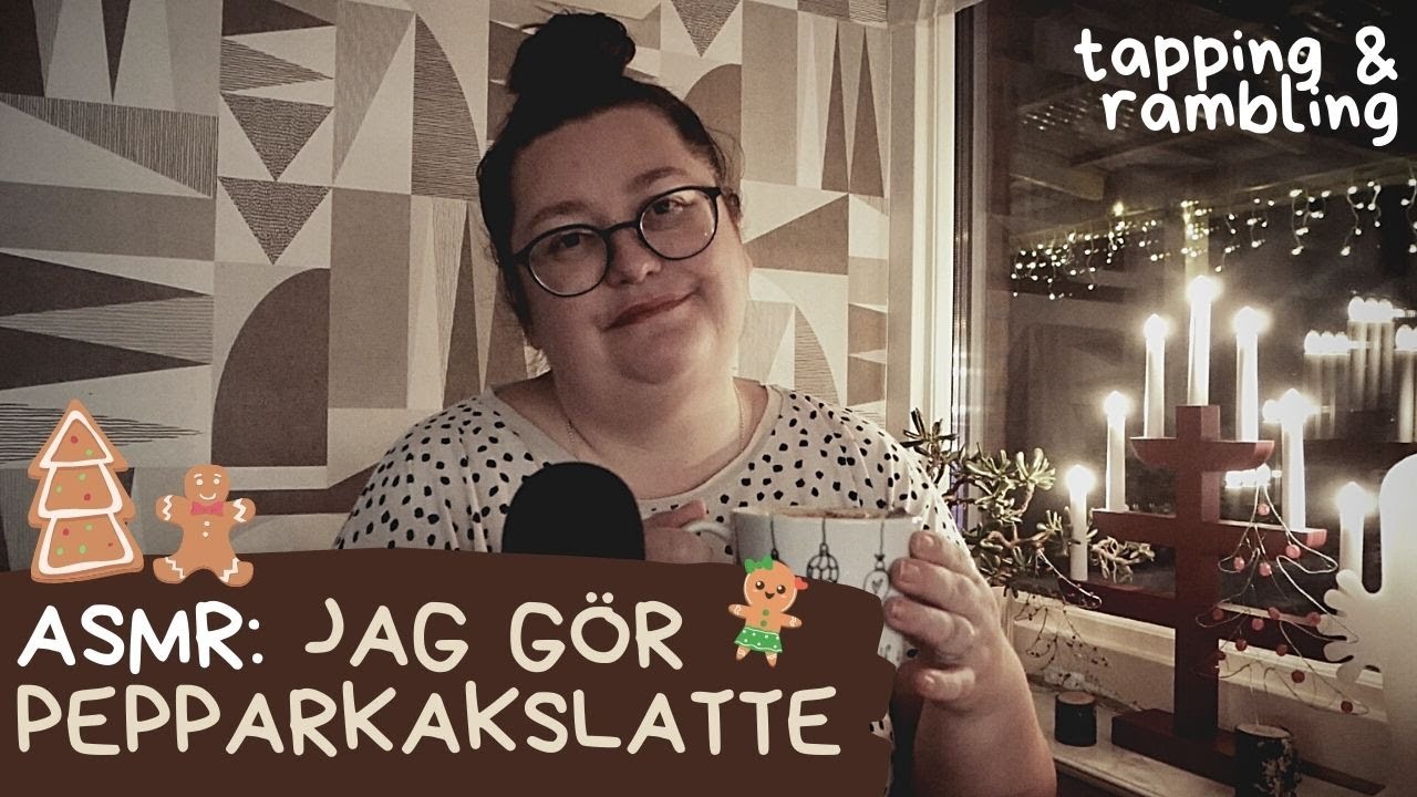Jag gör pepparkakslatte (ASMR: tapping + rambling)
