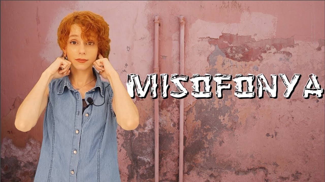 Misofonya - Nedir?