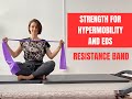 Strength for Hypermobility/EDS with Resistance Band