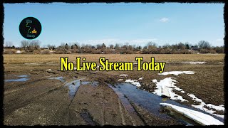 No Live Stream Today
Just a notice and reason for no live stream as planned and a walk around town due to the sea of mud outside of town.. No Live Stream Today