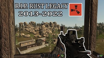 Rust Legacy is Finally Death 2022 (R.I.P. Rust Legacy)