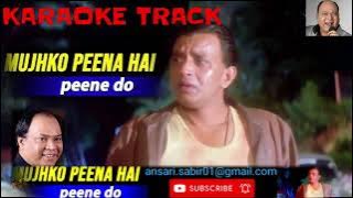 Mujhko Pina hai pine do karaoke track Mohammad Aziz shabir