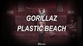 gorillaz // plastic beach (lyrics)