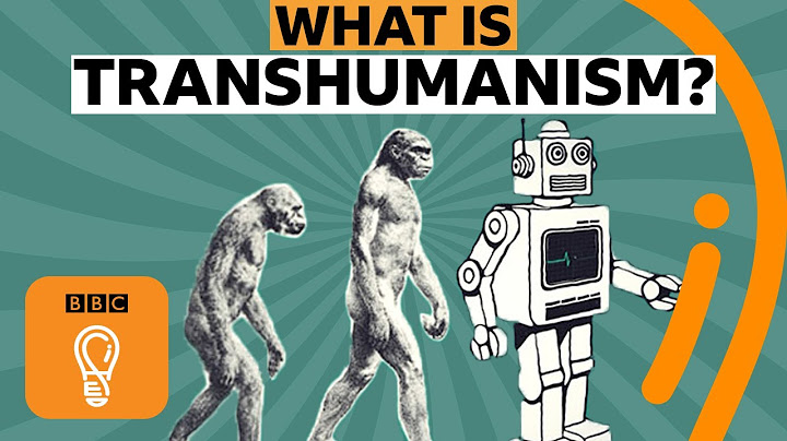 Transhumanism: Will humans evolve to something smarter? | A-Z of ISMs Episode 20 - BBC Ideas