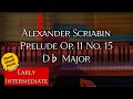 A.  Scriabin: Prelude D♭ Major, Op. 11 No. 15, SLOW MOTION PIANO TUTORIAL