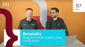 87. Introduction to Snapshot testing and using Verify.Xunit