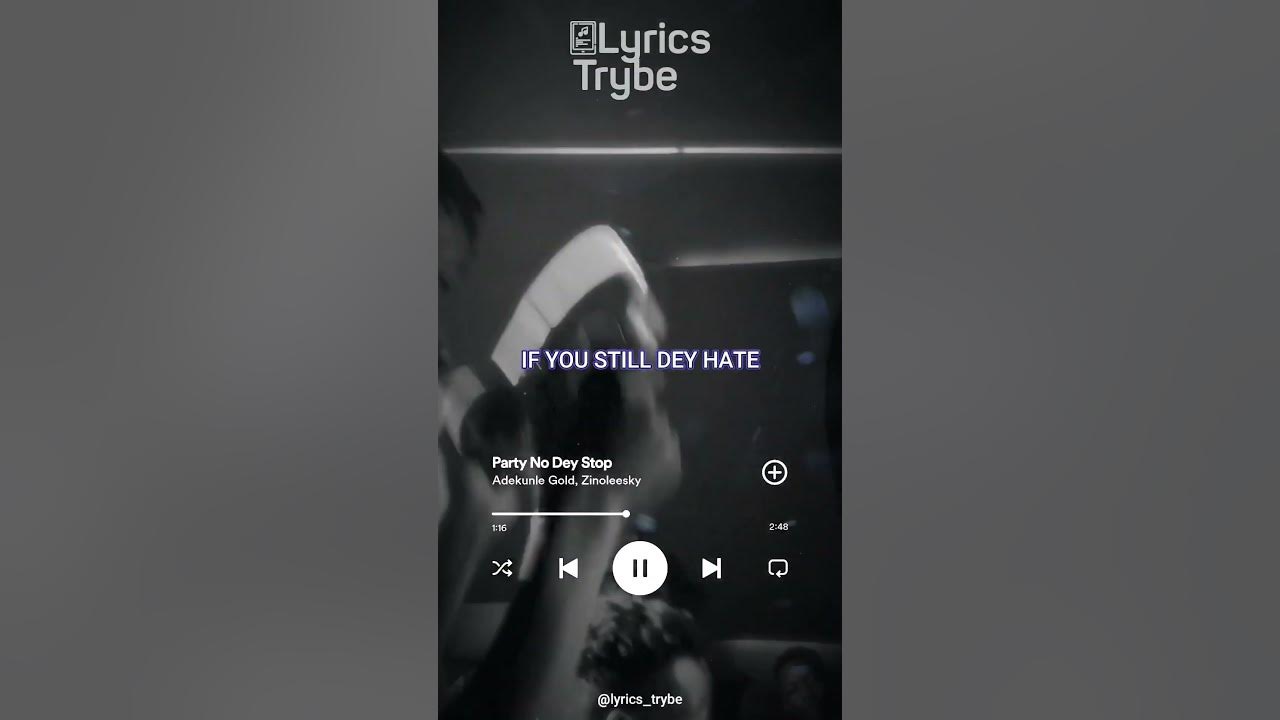 Zinoleesky verse - Party No Dey Stop (Lyrics)#lyricstrybe #afrobeats
