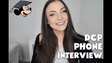 DCP Phone Interview // Tips + Potential Questions