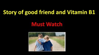 Be a Friend like Vitamin B 1